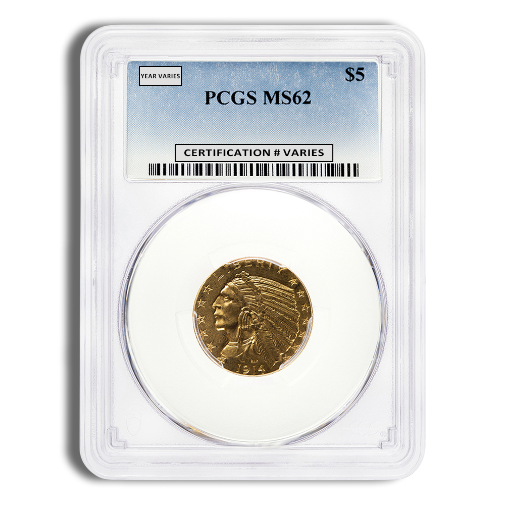 $5 Gold Indian Half Eagle - PCGS MS62 (Random Year)